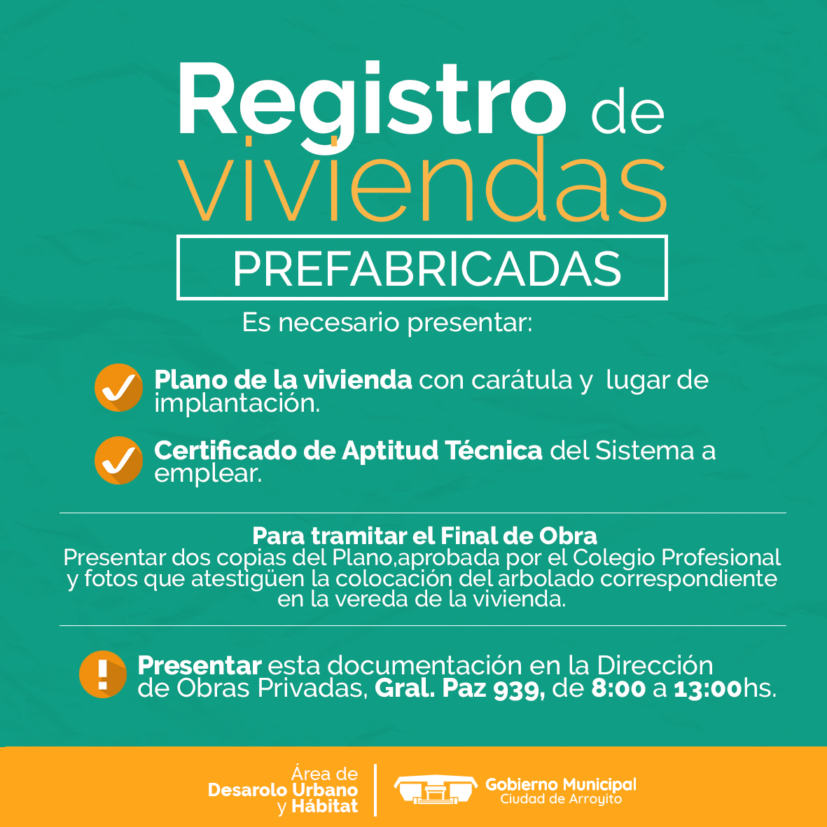 ARROYITO: PROCESO DE REGISTRO PARA VIVIENDAS PREFABRICADAS