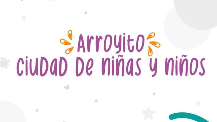 ARROYITO: MES DE NIÑAS Y NIÑOS EN LA CIUDAD