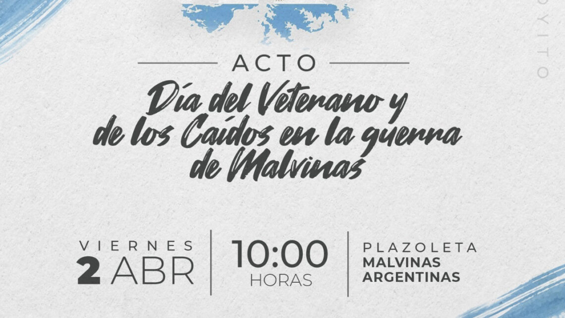 ARROYITO: CONMEMORAN EL DÍA DEL VETERANO Y DE LOS CAÍDOS EN LA GUERRA DE MALVINAS