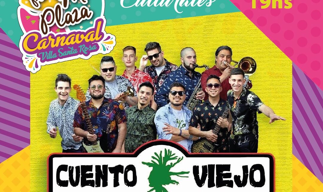 Villa Santa Rosa: Vuelve el Paseo Mi Plaza en Carnaval