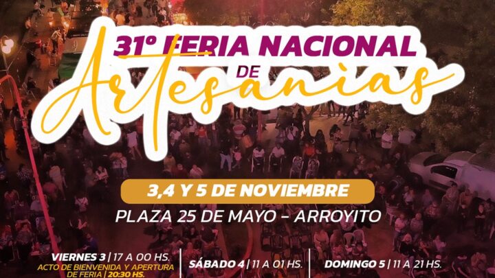Arroyito prepara su 31° Feria Nacional de Artesanías