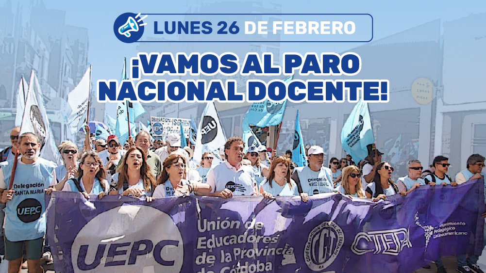 Docentes de Córdoba adhieren al paro nacional del lunes 26 de febrero Docentes de Córdoba adhieren al paro nacional del lunes 26 de febrero