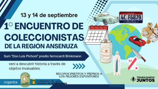 Brinkmann prepara su 1° Encuentro de Coleccionistas de la Región Ansenuza Brinkmann prepara su 1° Encuentro de Coleccionistas de la Región Ansenuza