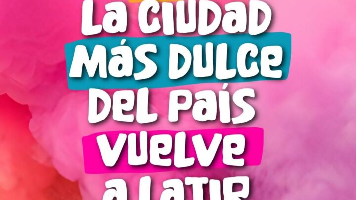 Arroyito confirmó la fecha de la Fiesta Nacional de la Dulce Ciudad 2026