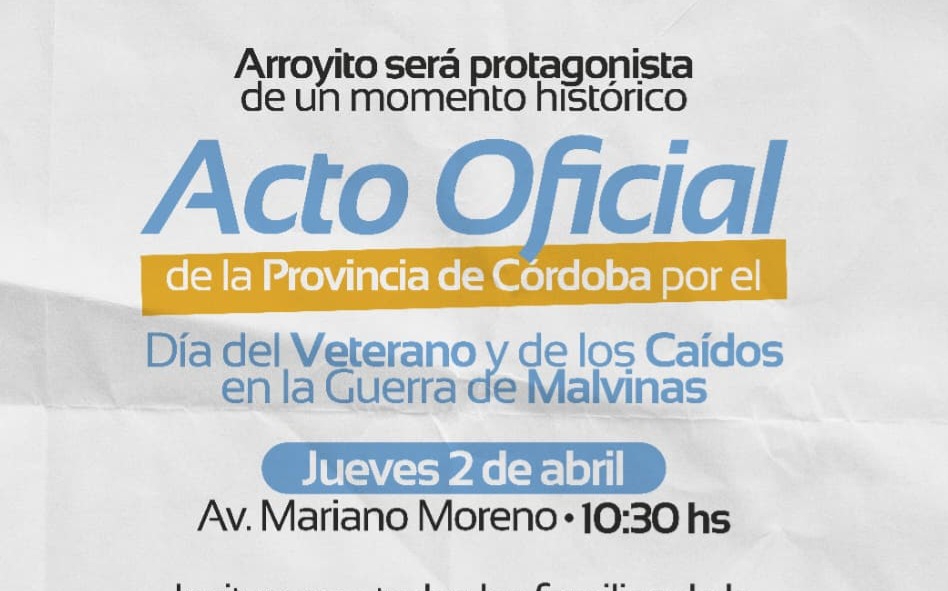 Arroyito será sede de un histórico acto en homenaje a los héroes de Malvinas
