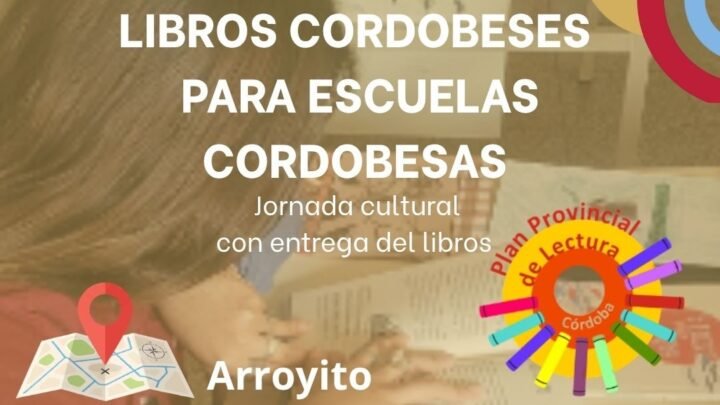 Arroyito será sede de la jornada Libros Cordobeses para Escuelas Cordobesas